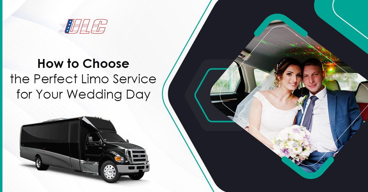 How to Choose the Perfect Limo Service for Your Wedding Day