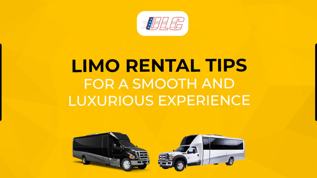 LIMO RENTAL TIPS FOR A SMOOTH